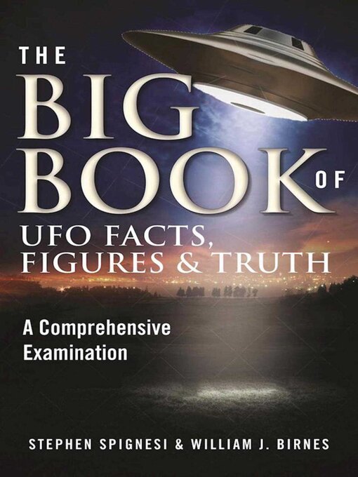 Title details for The Big Book of UFO Facts, Figures & Truth by Stephen Spignesi - Wait list
